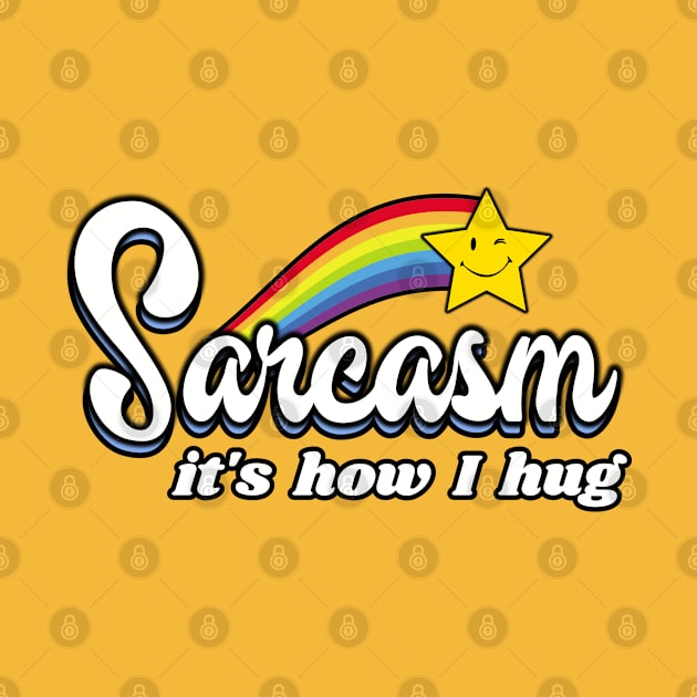 Sarcasm It's How I Hug gamer by Gamers Gear