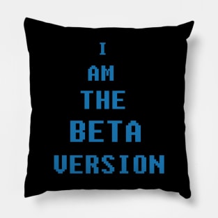 I am the beta version Pillow