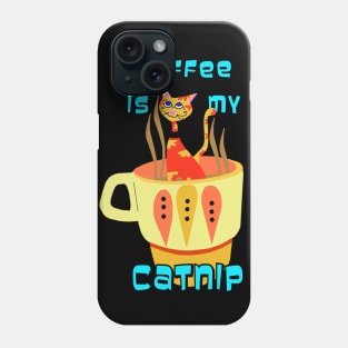 Coffee is my Catnip Phone Case