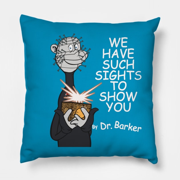 We Have Such Sights To Show You Pillow by TGprophetdesigns