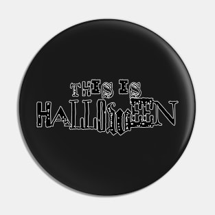 This is Halloween (Black) Pin