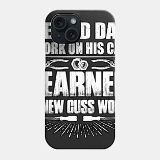 Mechanics Learned 3 New Cuss Word Phone Case