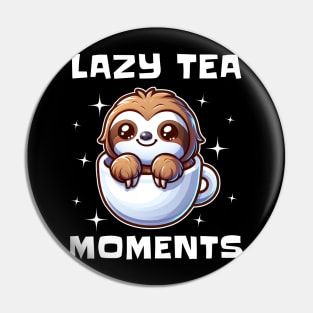 Lazy Tea Moments Pin