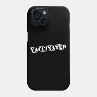 Vaccinated Check - gift Phone Case