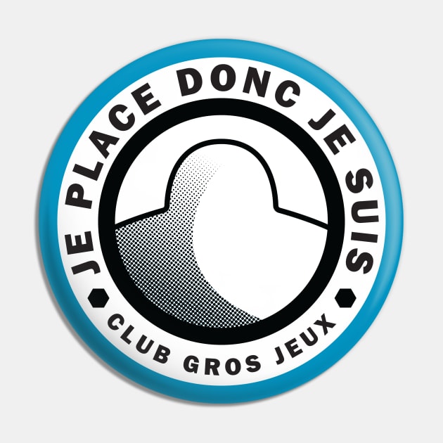 Club Gros Jeux Pin by RollForTheWin