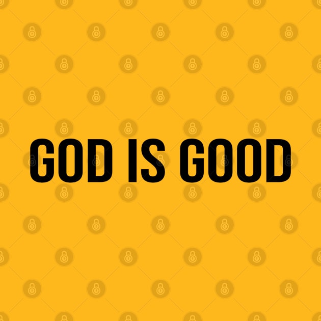 God Is Good Cool Motivational Christian by Happy - Design