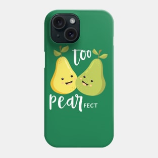 Too Pearfect Phone Case