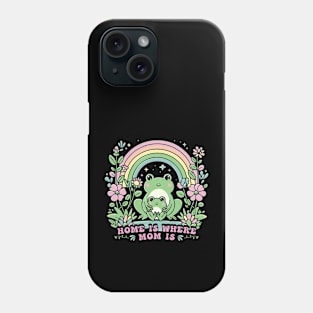 Home Is Where Mom Is Phone Case