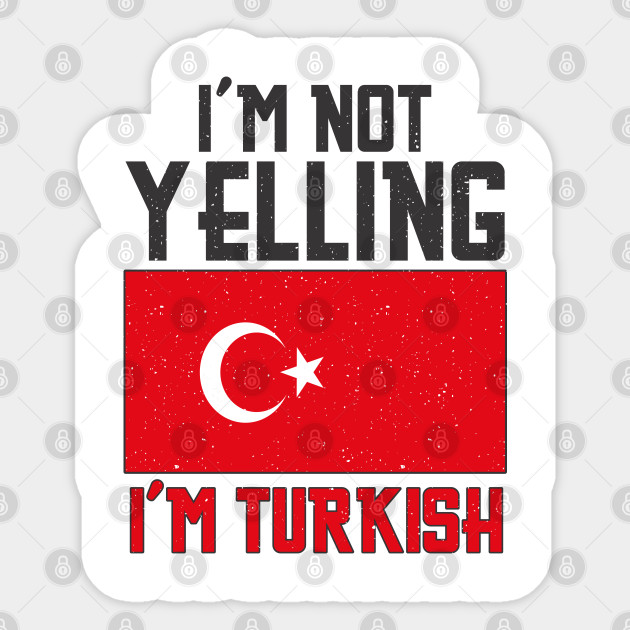 Turkey Turkish Turk Pride Funny Saying Turkey Sticker Teepublic Au
