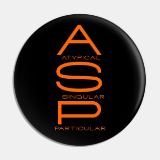 Aspie Autistic Asperger's Funny t-shirt Pin