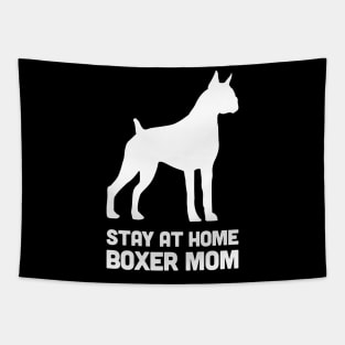 Boxer - Funny Stay At Home Dog Mom Tapestry