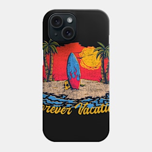 Forever Vacation Phone Case