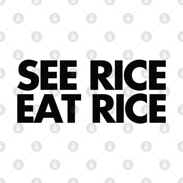 see rice. eat rice. by Niemand