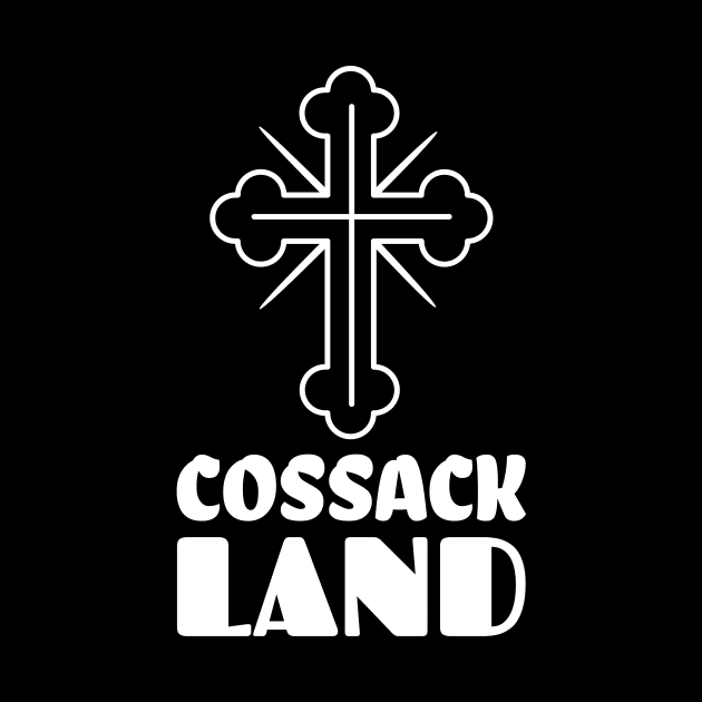 COSSACK LAND by Cossack Land Merch