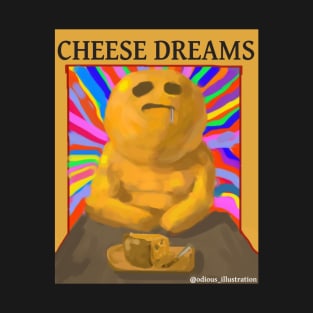 Cheese Dreams T-Shirt