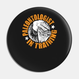 Paleontology tshirt - Paleontologist in training Pin