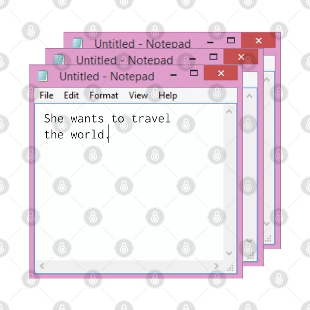 windows notepad, tumblr aesthetics by Pack & Go 