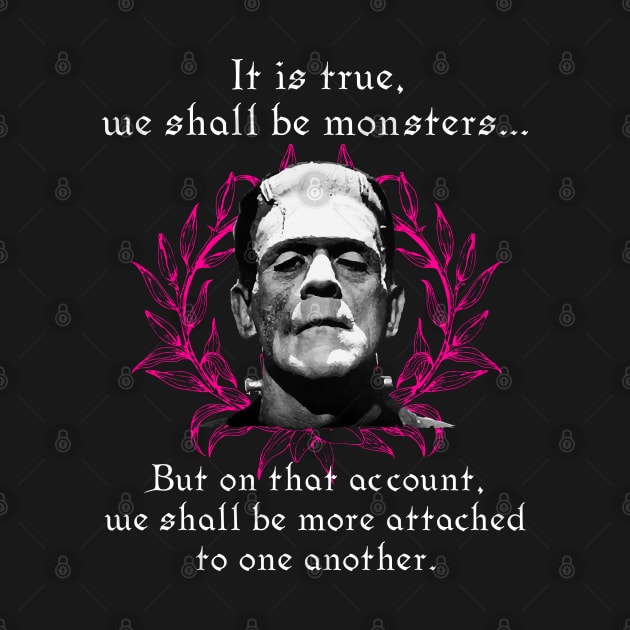 It Is True, We Shall Be Monsters | Frankenstein by jverdi28