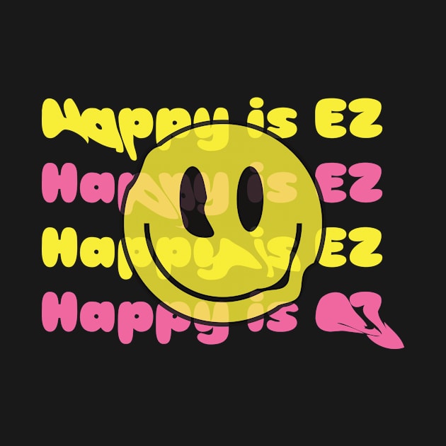Happy is EZ by The Introvert Space