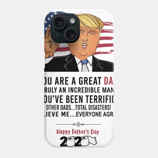 Funny Trump Happy Father's Day 2020 You Are A Great Dad Phone Case