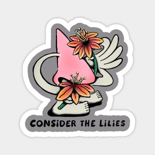 Consider the Lilies Magnet