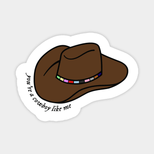Cowboy Like Me design Magnet