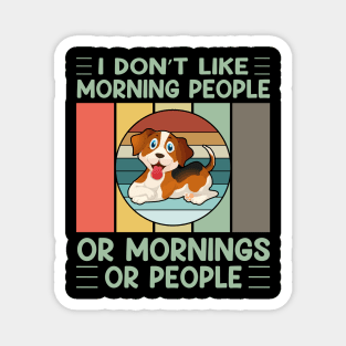 I don't like morning people or mornings or people (vol-5) Magnet