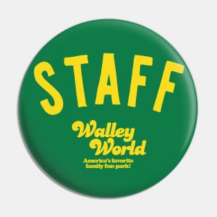 Walley World Staff Pin