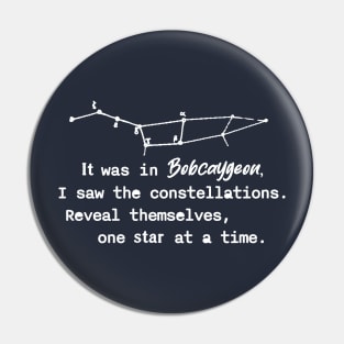 Bobcaygeon Pin