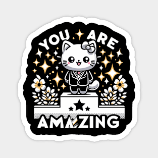 You are amazing - Cute kawaii cats with inspirational quotes Magnet