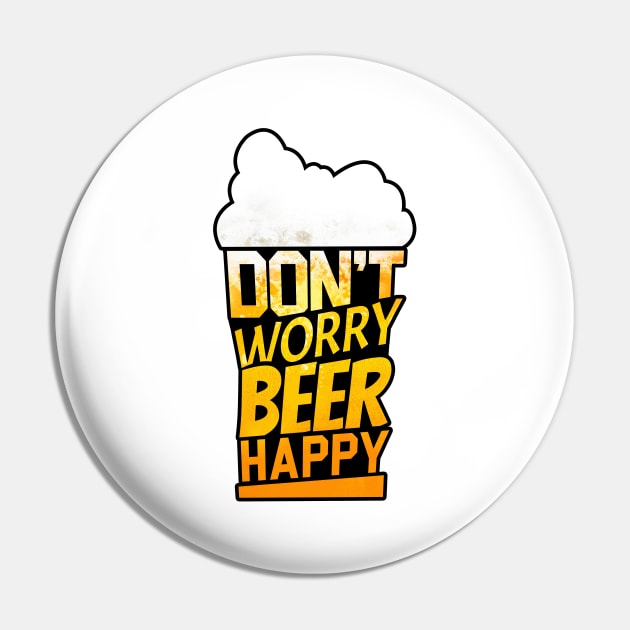 'Don't Worry Beer Happy' Funny Beer Pun Witty Gift Pin by ourwackyhome