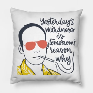 Hunter S Thompson quote Pillow