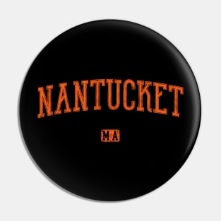 Nantucket Massachusetts (variant) Pin