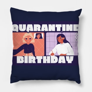 Quarantine Birthday Pillow