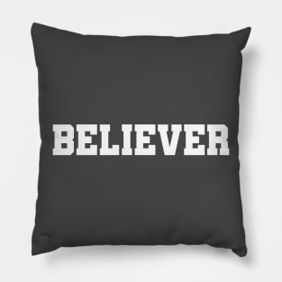 BELIEVER Pillow