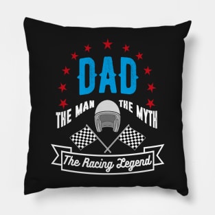 FAther (2) Dad The Racing Legend Pillow