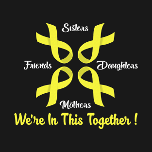 Sister Friends Daughter Mother We Are In This Together Testicular Cancer Awareness Peach Ribbon Warrior T-Shirt