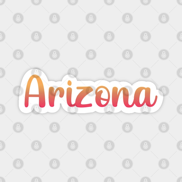 Arizona Arizona tourism Arizona trip AZ typography Magnet by BoogieCreates