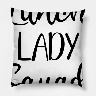 Lunch Lady Squad Pillow