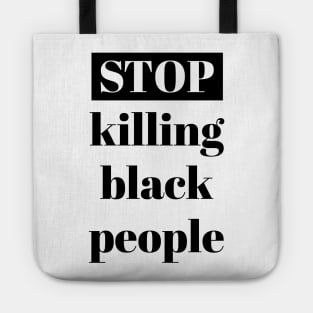 Stop killing black people Tote