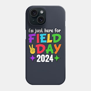 I'm Just Here For Field Day 2024 For Teacher Kids Field Day Phone Case