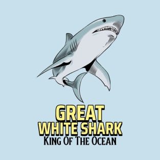 Great White Shark King Of The Ocean T-Shirt