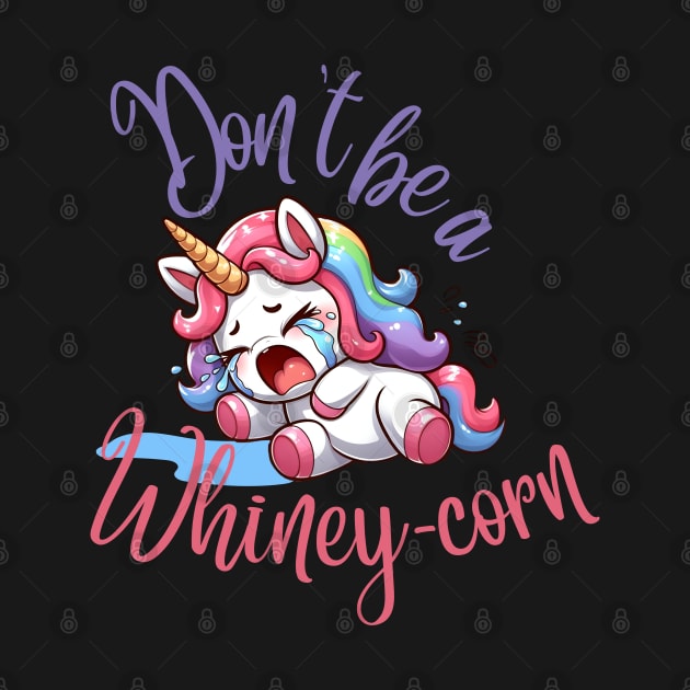 Don't be a Whiney-Corn by Art from the Machine