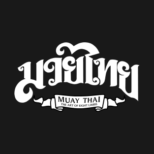 Muay Thai The Art of Eight Limbs T-Shirt