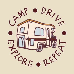 Camp - Drive - Explore - Repeat T-Shirt