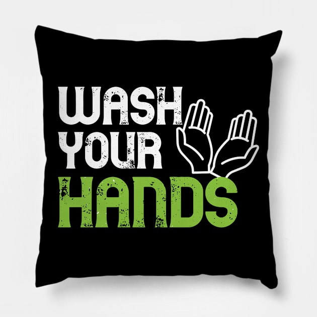 Wash your hands - Funny hygienist gift Pillow by Shirtbubble