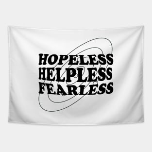 Hopeless, Helpless, Fearless Tapestry