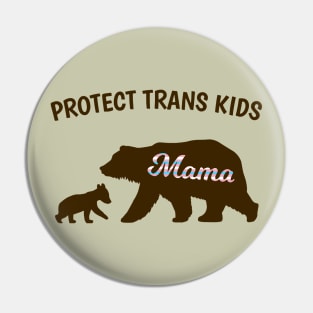 PROTECT TRANS KIDS Pin