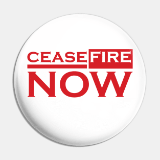 CEASEFIRE NOW Pin