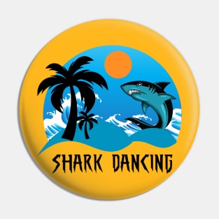 Shark Dancing In The Sea Pin